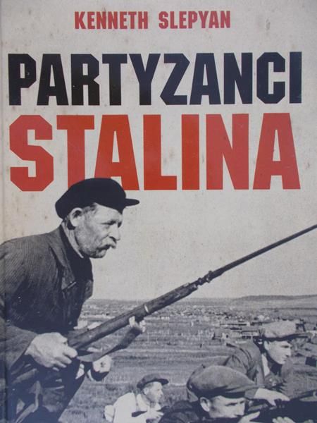 Slepyan Kenneth - Partyzanci Stalina