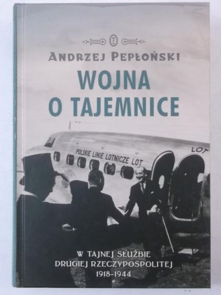 Pepłoński Andrzej - Wojna o tajemnice
