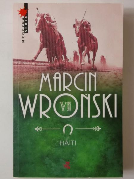 Wroński Marcin - Haiti, Tom VI