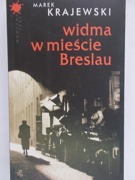 Krajewski Marek - Widma w mieście Breslau, Nowa