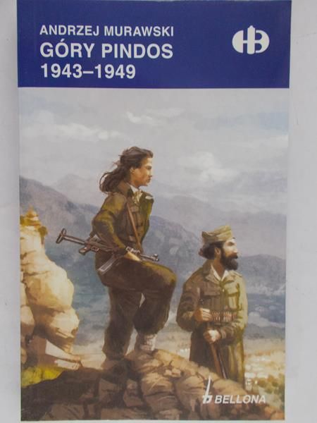 Murawski Andrzej - Góry Pindos 1943-1949