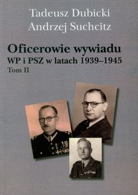 Suchcitz Andrzej - Oficerowie wywiadu WP i PSZ w latach 1939-1945 tom 2
