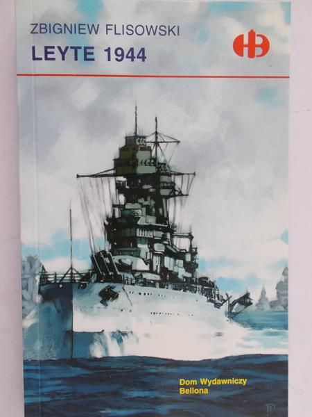 Flisowski Zbigniew - Leyte 1944 (Historyczne Bitwy)