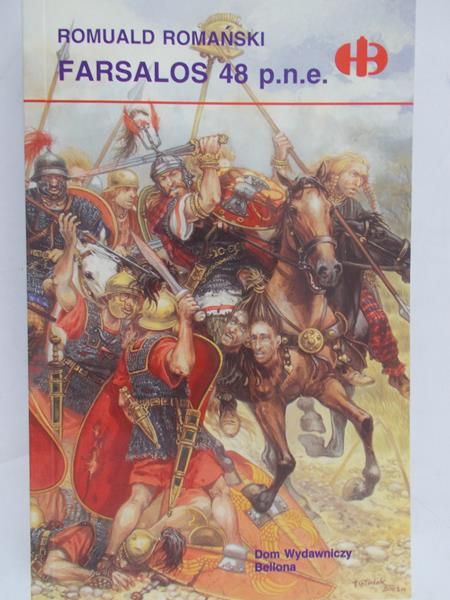 Romański Romuald - Farsalos 48 p.n.e.