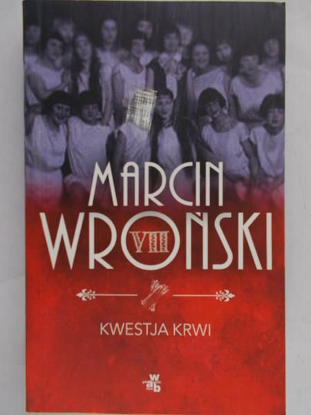 Wroński Marcin - Kwestja krwi