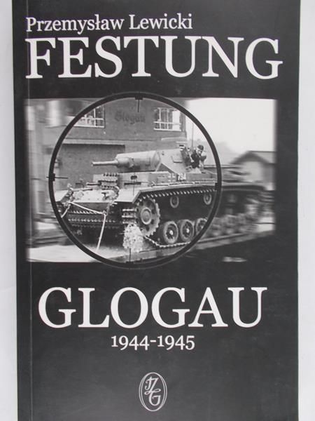 Lewicki Przemysław - Festung Glogau