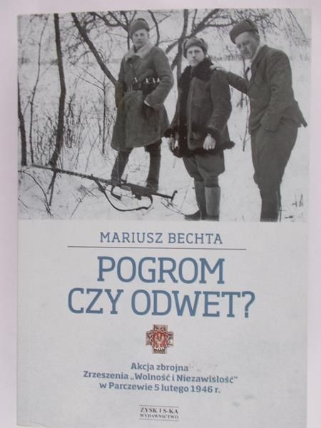 Bechta Mariusz - Pogrom czy odwet ?, Nowa