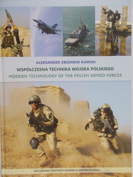 Rawski Aleksander Zbigniew - Współczesna technika wojska Polskiego