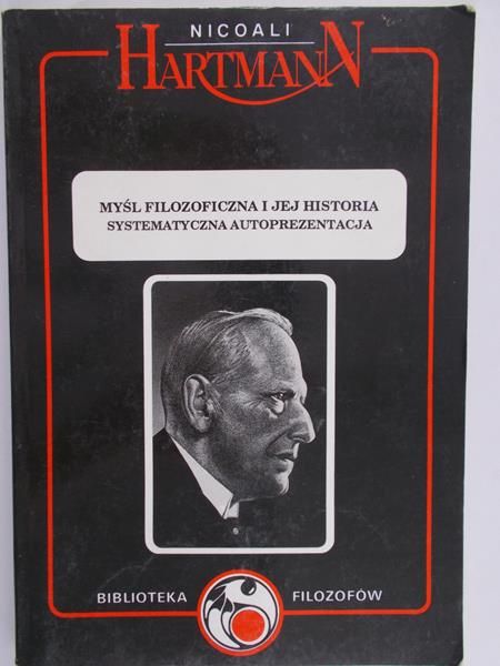 Hartmann Nicolai - Myśl filozoficzna i jej historia, Systematyczna autoprezentacja