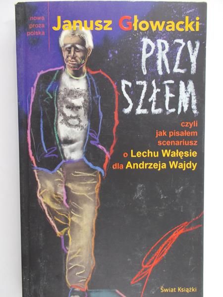 Głowacki Janusz - Przyszłem
