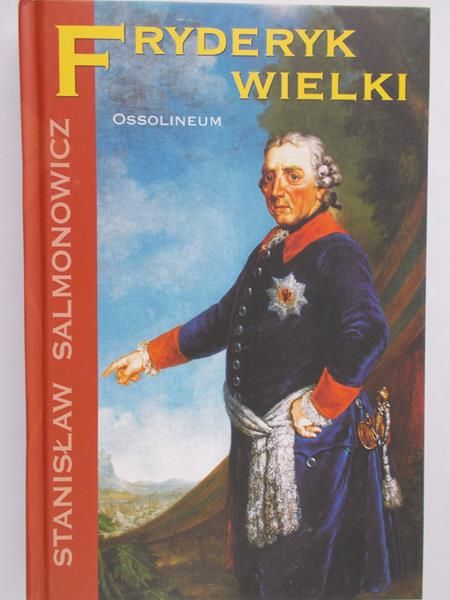 Salmonowicz Stanisław  - Fryderyk Wielki, Nowa