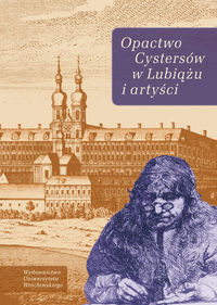 Kozieł Andrzej (red.)  - Opactwo Cystersów w Lubiążu i artyści