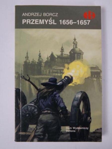 Borcz Andrzej - Przemyśl 1656-1657