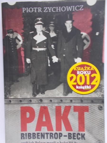 Zychowicz Piotr - Pakt Ribbentrop-Beck