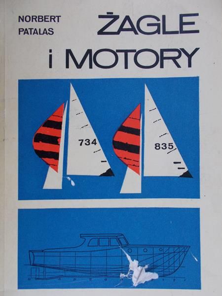 Patalas Norbert - Żagle i motory
