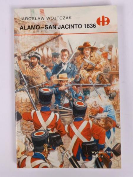 Wojtczak Jarosław - Alamo - San Jacinto 1836