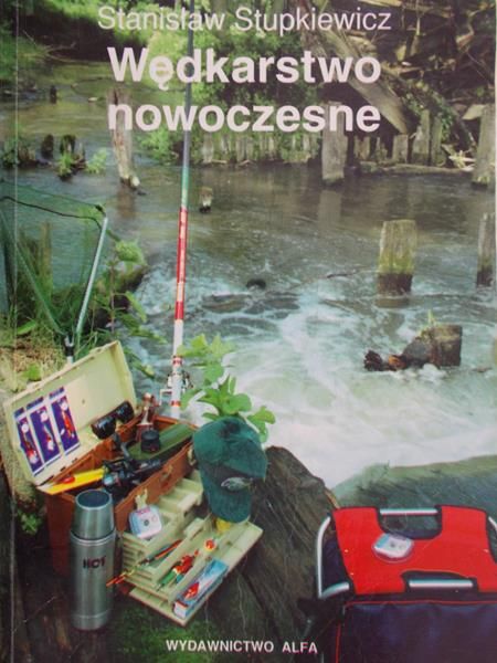 Stupkiewicz Stanisław - Wędkarstwo nowoczesne