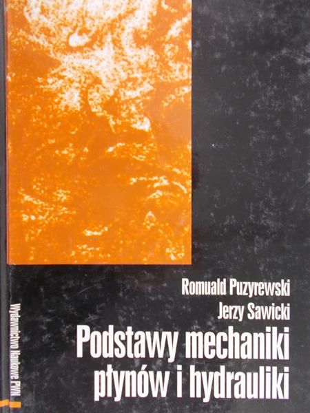 Puzyrewski Romuald - Podstawy mechaniki płynów i hydrauliki