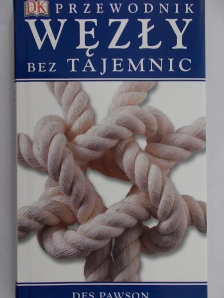 Pawson Des - Węzły bez tajemnic