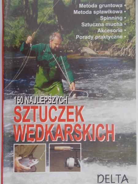 Wiederholz Ekkehard - 150 najlepszych sztuczek wędkarskich