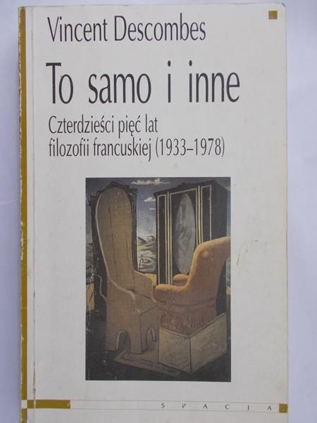 Descombes Vincent - To samo i inne
