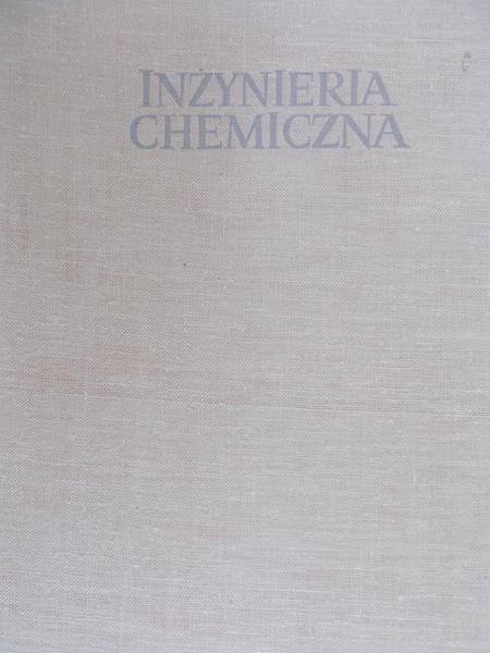 Ciborowski Janusz - Inżynieria chemiczna