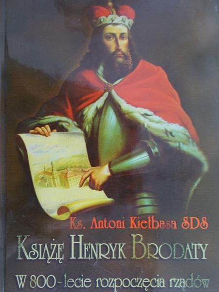 Kiełbasa Antoni - Książę Henryk Brodaty