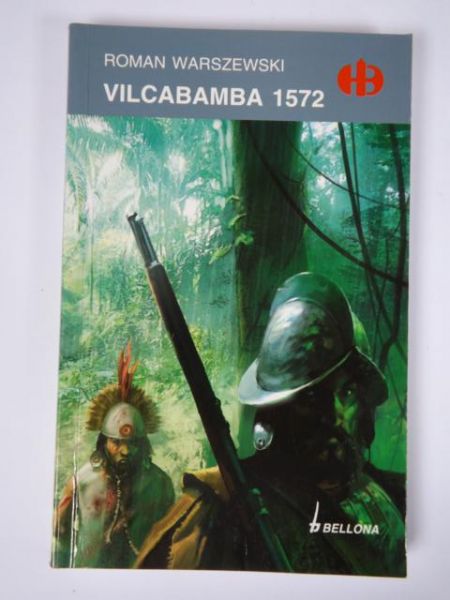 Warszewski Roman - Vilcabamba 1572