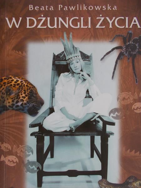 Pawlikowska Beata - W dżungli życia