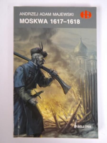 Majewski Andrzej Adam - Moskwa 1617-1618