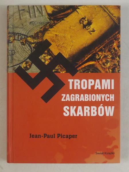 Picaper Jean-Paul - Tropami zagrabionych skarbów