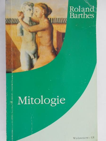 Barthes Roland - Mitologie