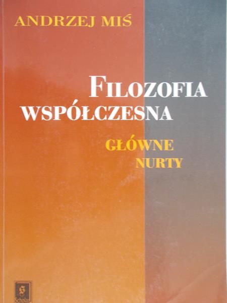 Miś Andrzej - Filozofia współczesna