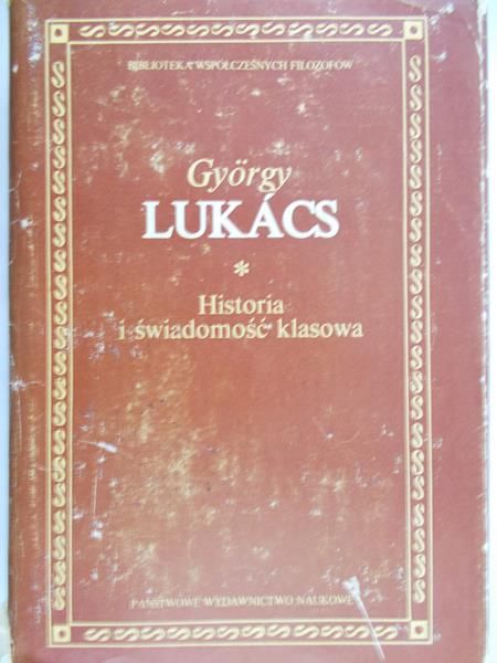 Lukacs Gyorgy - Historia i świadomość klasowa