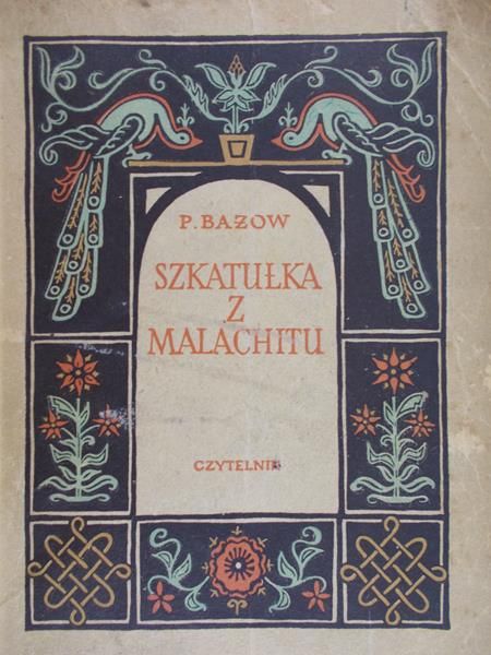 Bażow Paweł - Szkatułka z Malachitu