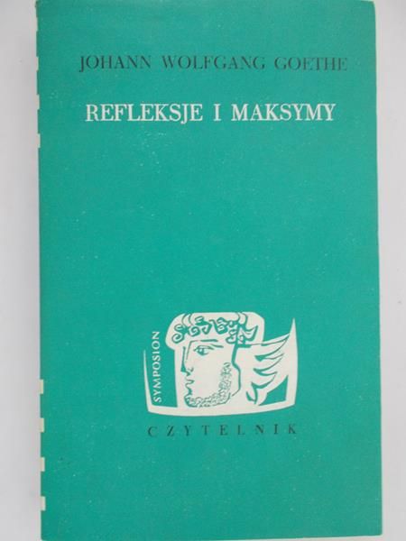 Goethe Johann - Refleksje i maksymy