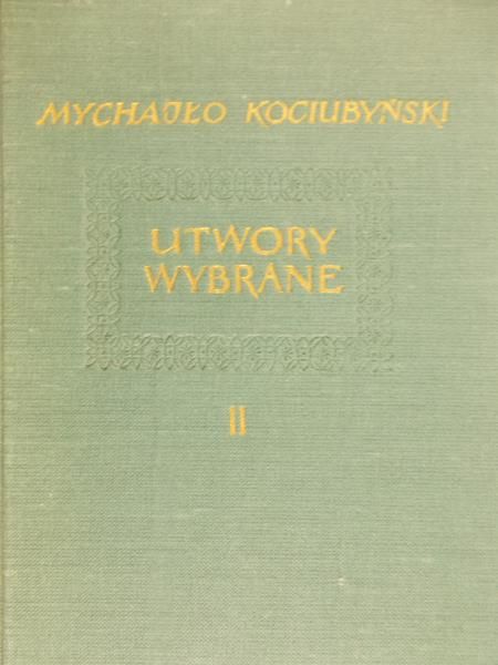 Kociubyński Mychajło - Utwory wybrane II