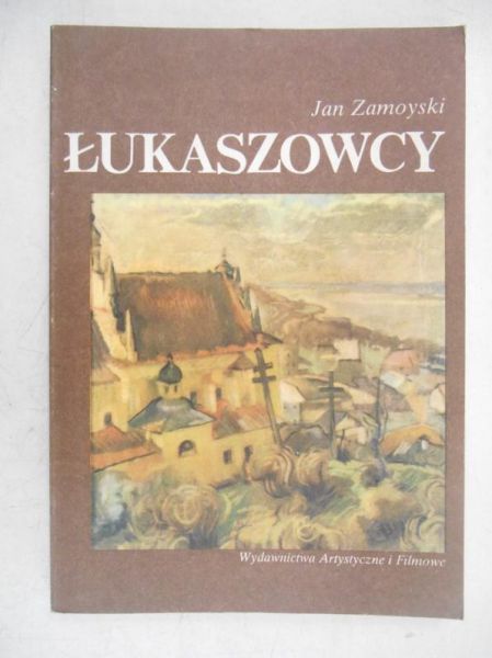 Zamoyski Jan - Łukaszowcy
