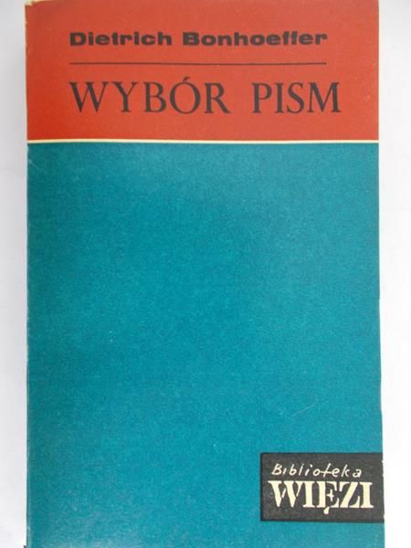 Bonhoeffer Dietrich - Wybór pism