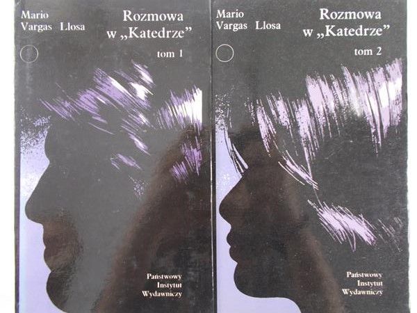 Vargas Llosa Mario - Rozmowa w ,,Katedrze", Tom I-II