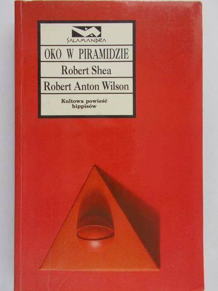 Shea Robert - Oko w piramidzie