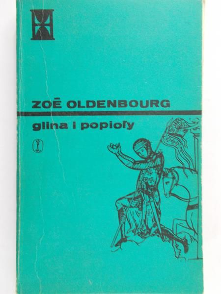 Oldenbourg Zoe - Glina i popioły, TOM II