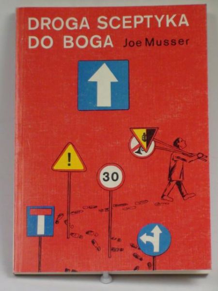Musser Joe - Droga sceptyka do Boga