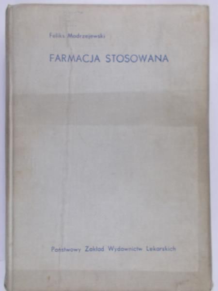 Modrzejewski Feliks - Farmacja stosowana