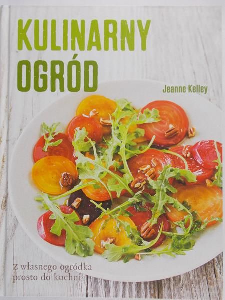 Kelley Jeanne - Kulinarny ogród
