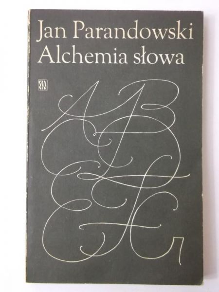 Parandowski Jan - Alchemia słowa