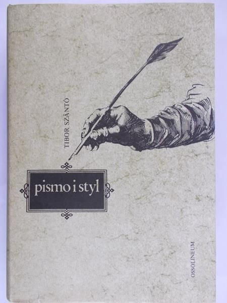 Szanto Tibor - Pismo i styl