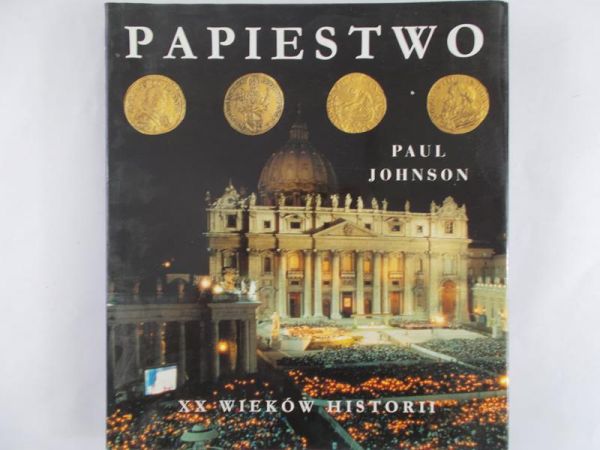 Johnson Paul - Papiestwo XX wieków historii