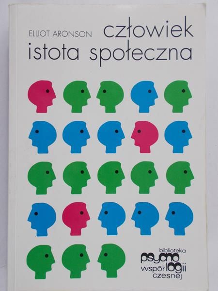 Aronson Elliot -Człowiek istota społeczna