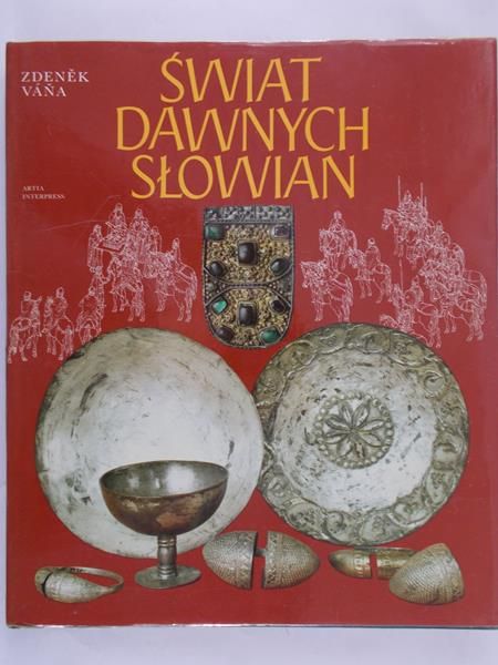 Vana Zdenek - Świat dawnych Słowian